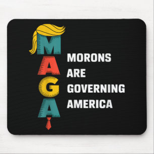 Tapis De Souris Les Morons dirigent l'Amérique Trump Funny _1