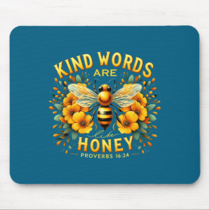 Tapis De Souris Les mots gentils de l'abeille chrétienne sont comm