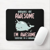 Tapis De Souris Les Narwhals sont géniaux Je suis génial Donc Je s (Avec souris)
