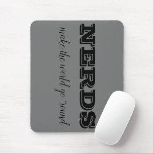 Tapis De Souris Les NERDS font tourner le monde