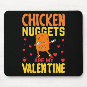 Tapis De Souris Les nuggets de poulet sont ma Saint-Valentin Funny