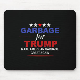 Tapis De Souris Les ordures de Trump font des ordures américaines