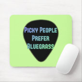 Tapis De Souris Les personnes difficiles préfèrent le Bluegrass (Avec souris)