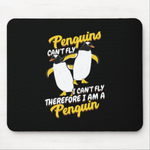 Tapis De Souris Les pingouins ne peuvent pas voler Je ne peux pas