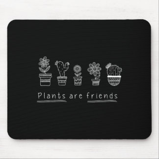 Tapis De Souris Les plantes sont des amis t-shirt femmes hommes et