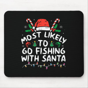 Tapis De Souris Les Plus Probables D'Aller Pêcher Avec Père Noël L