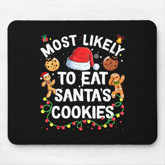 Tapis De Souris Les Plus Susceptibles De Manger Père Noël Cookies  (Devant)