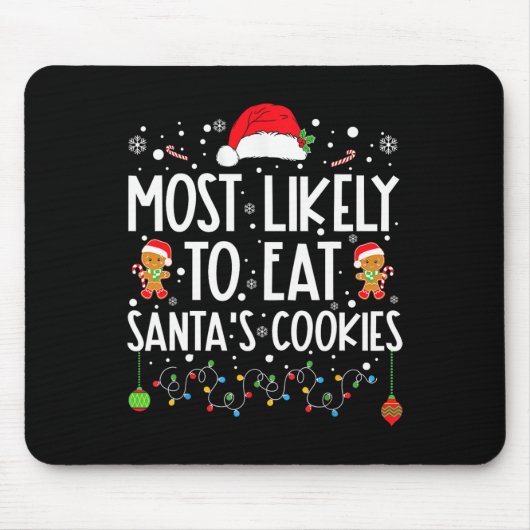 Tapis De Souris Les Plus Susceptibles De Manger Père Noël Cookies  (Devant)