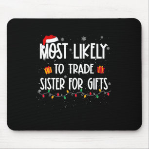 Tapis De Souris Les plus susceptibles d'échanger soeur pour des ca