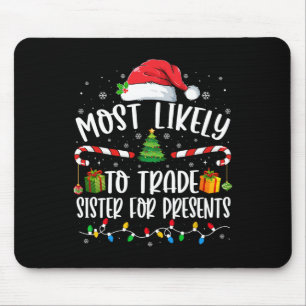 Tapis De Souris Les plus susceptibles d'échanger Soeur pour les pr