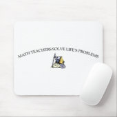 Tapis De Souris Les professeurs de maths résolvent les problèmes (Avec souris)