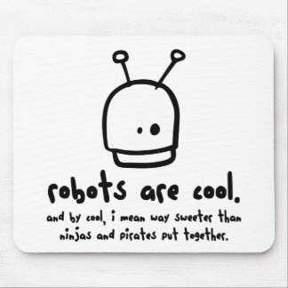 Tapis De Souris les robots sont cool1