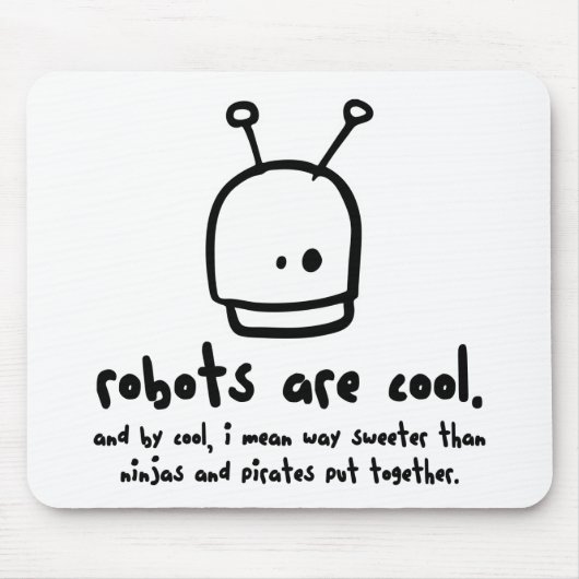 Tapis De Souris les robots sont cool1 (Devant)