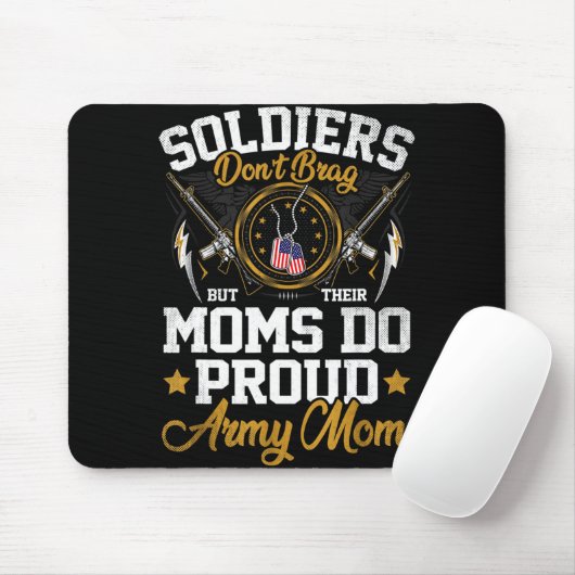 Tapis De Souris Les soldats ne freinent pas, mais les mamans font (Avec souris)