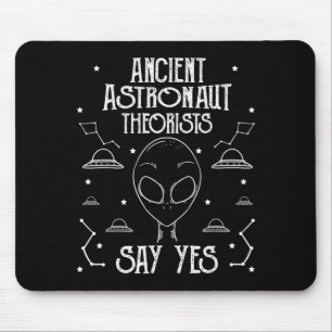 Tapis De Souris Les théoriciens des anciens astronautes disent oui