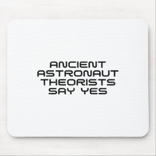 Tapis De Souris Les Théoristes Des Astronautes Anciens Disent Oui
