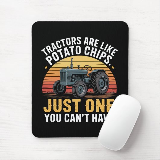 Tapis De Souris Les tracteurs sont comme des chips (Avec souris)
