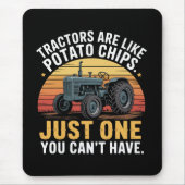 Tapis De Souris Les tracteurs sont comme des chips (Devant)