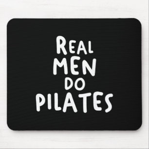 Tapis De Souris Les vrais hommes font Pilates Workout Exercise Yog