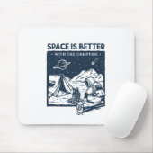 Tapis De Souris L'espace est meilleur avec le feu de camp (Avec souris)