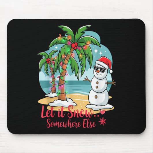 Tapis De Souris Let It Snow… Somewhere Else – Trocal Christmas Fun (Devant)