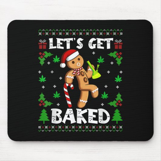 Tapis De Souris Let's Get Baked Gingerbread Man Weed Funny Christm (Devant)