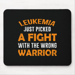 TAPIS DE SOURIS LEUKEMIA VIENT DE CHOISIR LE MAUVAIS GUERRIER