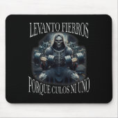 Tapis De Souris Levanto Fierros Porque Culos Ni Uno Calacas Chidas (Devant)
