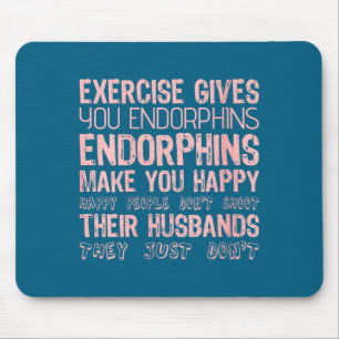 Tapis De Souris L'exercice des femmes donne des endorphines rend h