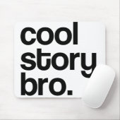 TAPIS DE SOURIS L'HISTOIRE FRAÎCHE ORIGINALE BRO MOUSEPAD (Avec souris)