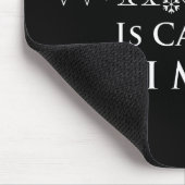 Tapis De Souris L'Hiver Appelle Et Je Dois Y Aller (Coin)