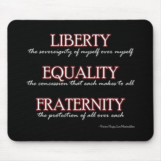 Tapis de souris : Liberté, égalité, fraternité (Devant)