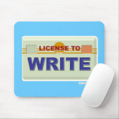 Tapis De Souris License to Write Fun Epic Author Slogan (Avec souris)