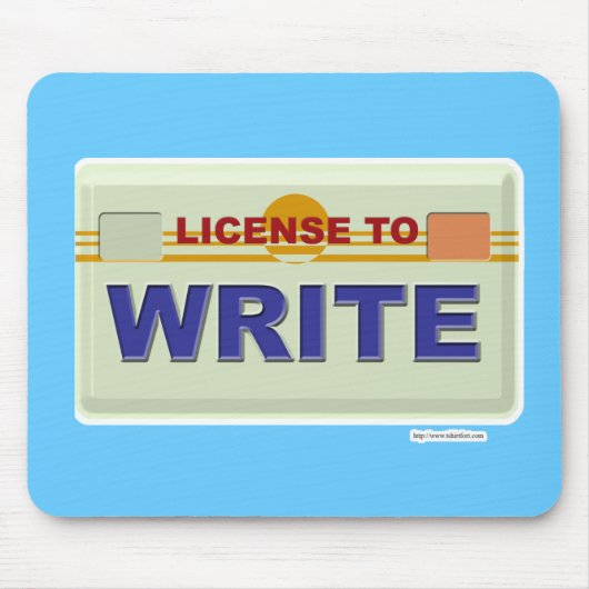 Tapis De Souris License to Write Fun Epic Author Slogan (Devant)