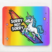 Tapis de souris Licorne Sorry not Sorry (Devant)
