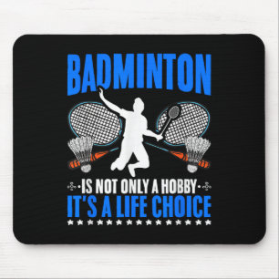 Tapis De Souris Life Choice Racket Shutt Sport Hobby Badminton P