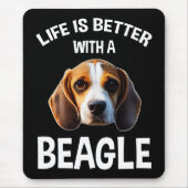 Tapis De Souris Life Is Better With A Beagle (Devant)