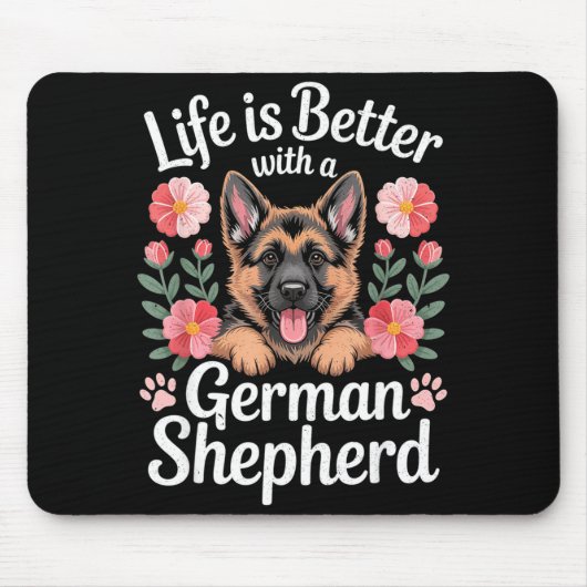 Tapis De Souris Life Is Better With A German Shepherd Dog Lover  (Devant)