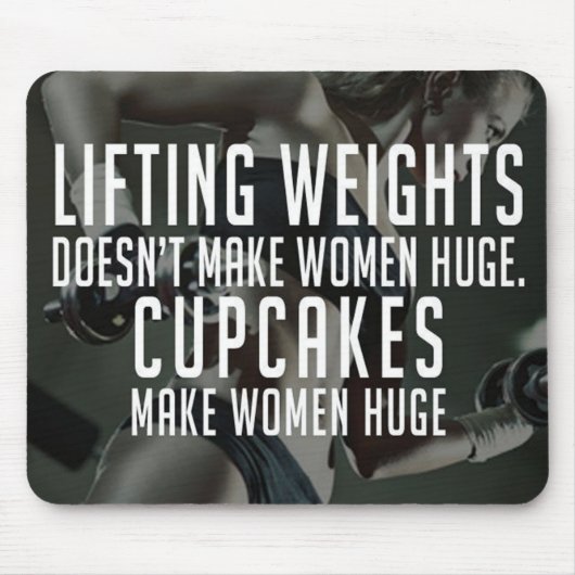 Tapis De Souris Lifting vs Cupcakes Rendre Les Femmes Énorme - Gym (Devant)