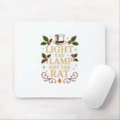 Tapis De Souris Light The Lamp Not The Rat Funny Christmas Matchin (Avec souris)