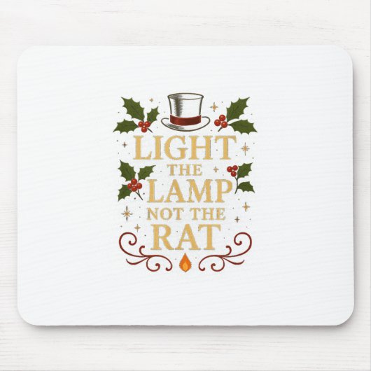 Tapis De Souris Light The Lamp Not The Rat Funny Christmas Matchin (Devant)