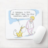 Tapis De Souris L'ignorance est bonheur ..... (Avec souris)