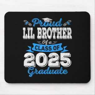 Tapis De Souris Lil Brother 2025 Graduation Fier Lil Brother Cl O