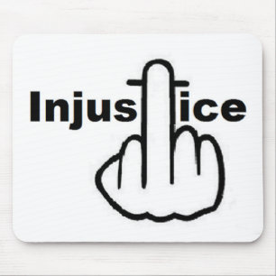 Tapis De Souris L'Injustice De Mousepad Est Mauvaise