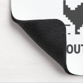 Tapis De Souris L'Internet est cassé ainsi je suis dehors (Coin)