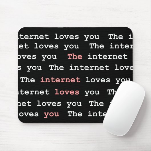 Tapis De Souris L'Internet vous aime Mousepad (Avec souris)