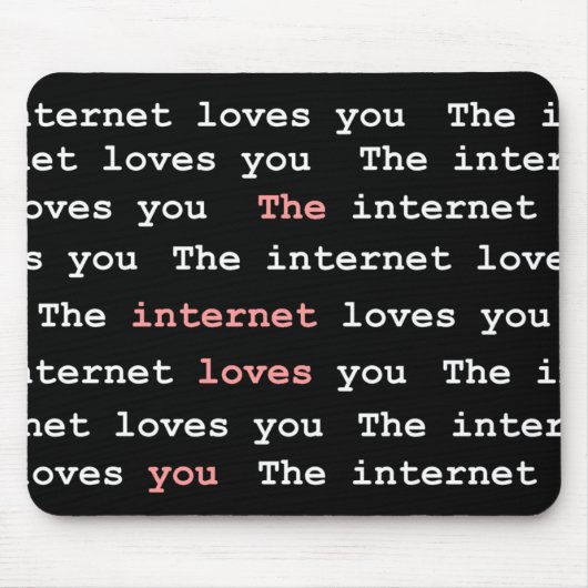 Tapis De Souris L'Internet vous aime Mousepad (Devant)