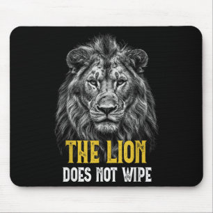Tapis De Souris Lion ne essuie pas - Drôle Mème Lion