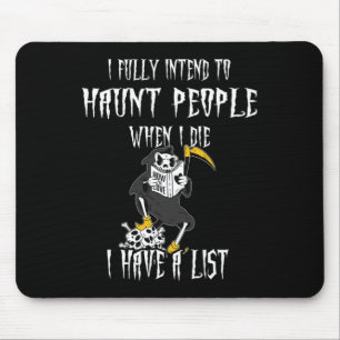Tapis De Souris Lire J'Ai Pleinement L'Intention D'Haunt Les Gens
