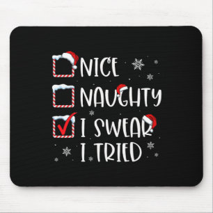 Tapis De Souris Liste de Noël Nice Naughty Je jure que j'ai essayé